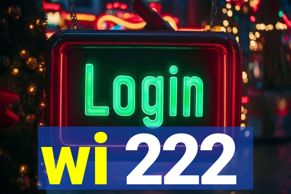 wi 222